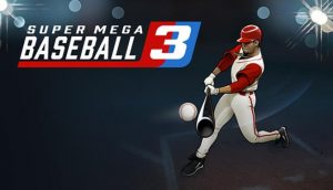 Super Mega Baseball 3 crack license key 3